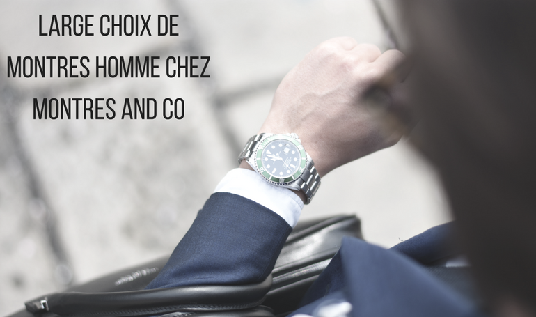 Large choix de montres homme chez Montres and Co