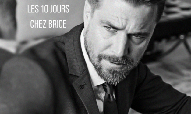 Les 10 jours chez Brice