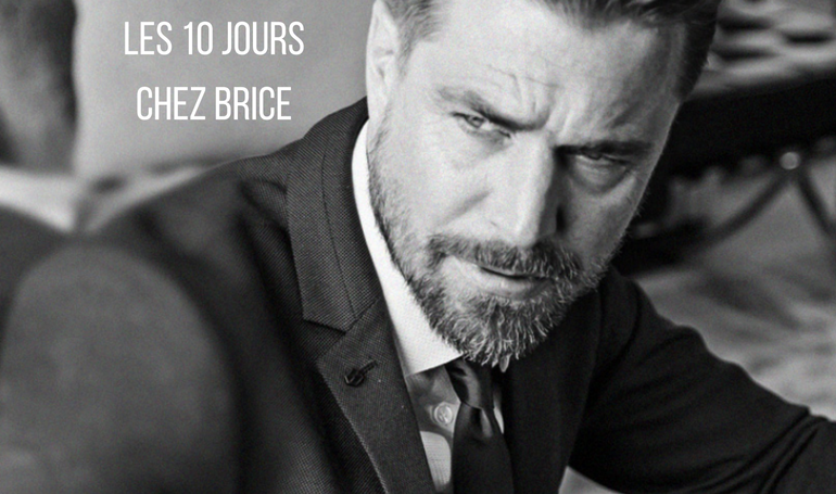 Les 10 jours chez Brice