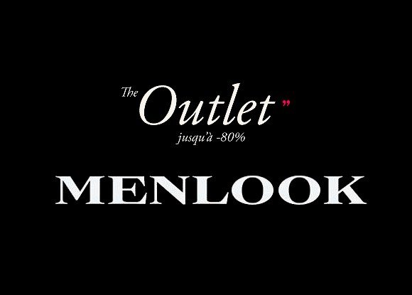 L’Outlet Menlook : Gros Déstockage jusqu’à -80% !!