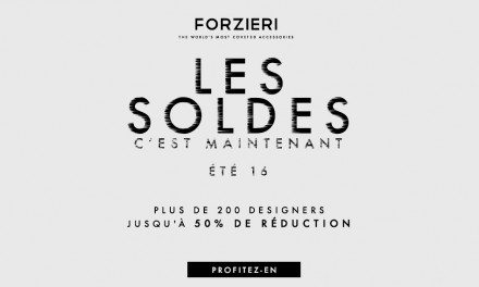 Soldes Forzieri Eté 2016