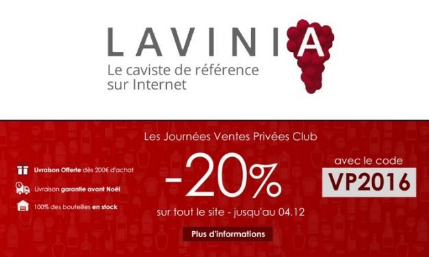 -20% Aujourd’hui seulement! Vente Privée de Vins et Champagnes chez Lavinia